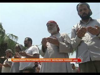 Mahkamah putuskan Ikhwanul Muslimin haram