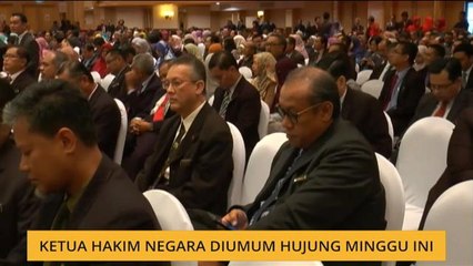 Ketua Hakim Negara diumum hujung minggu ini