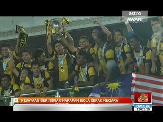 Kejayaan beri sinar harapan bola sepak negara