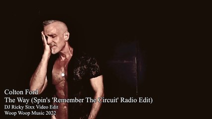 'THE WAY'  Video -- Colton Ford goes all ‘The Way’ with new single, OnlyFans fame