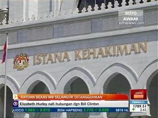 Rayuan bekas MB Selangor ditangguh