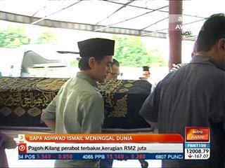 Bapa Ashwad Ismail meninggal dunia