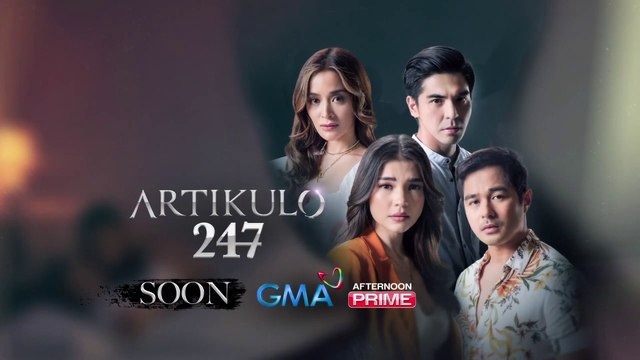Artikulo 247: Malapit na sa GMA Afternoon Prime ! | Teaser