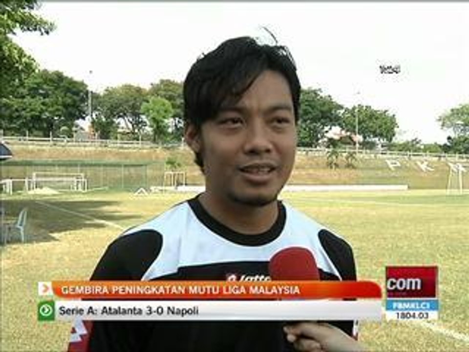 Hamka gembira peningkatan mutu Liga Malaysia