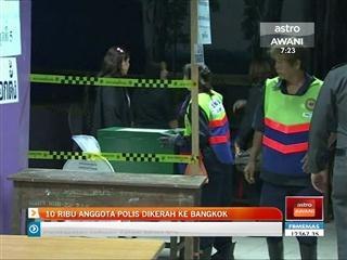 10 ribu anggota polis dikerah ke Bangkok