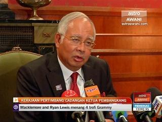 Kerajaan pertimbang cadangan ketua pembangkang