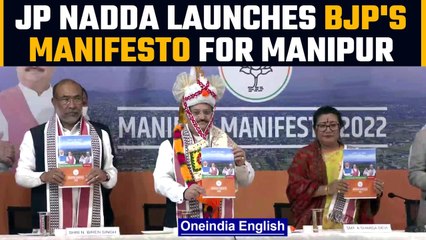 Manipur Polls: BJP national chief JP Nadda unveils party’s manifesto | Oneindia News