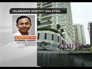 Hilangnya identiti Malaysia - Yusmadi Yusoff