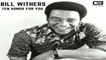 Bill Withers - Ain't no sunshine