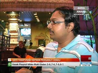 Erti Thaipusam kepada penganut Hindu