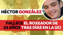 Héctor González, el boxeador de 24 años muere tras días en la uci