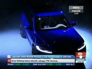 Jaguar Land Rover wujud 1700 pekerjaan di Britain