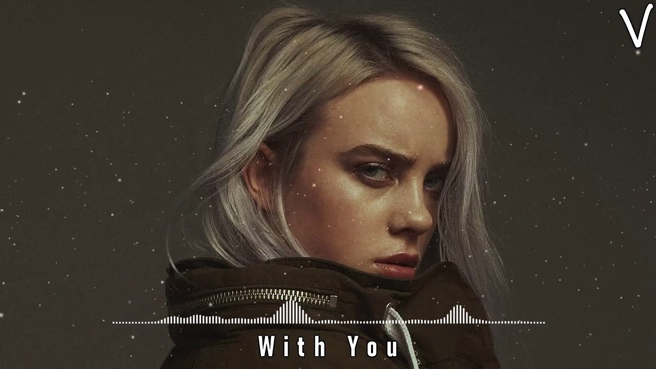 Billie Eilish _ Alan Walker - With You (720P_HD)