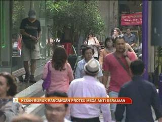 Kesan buruk rancangan protes mega anti kerajaan
