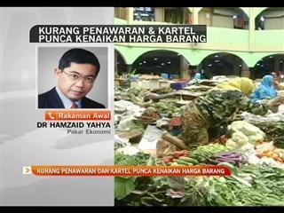 Kurang penawaran dan kartel punca harga barang naik