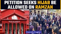 Hijab row in Karnataka HC: Petitioners seek hijab to be allowed on Fridays and Ramzan |Oneindia News