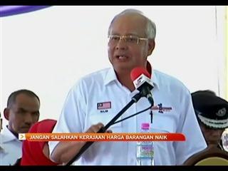 Jangan salahkan kerajaan sahaja harga barang naik