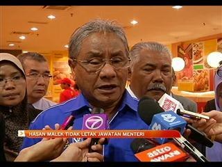 Khabar angin Hasan Malek letak jawatan tidak benar