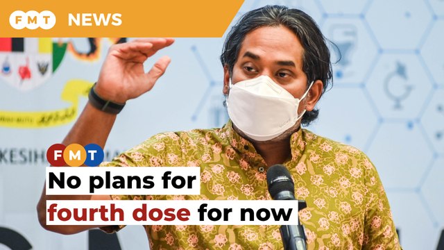 Govt has no plans to roll out fourth dose of Covid-19 vaccines for now, say Khairy