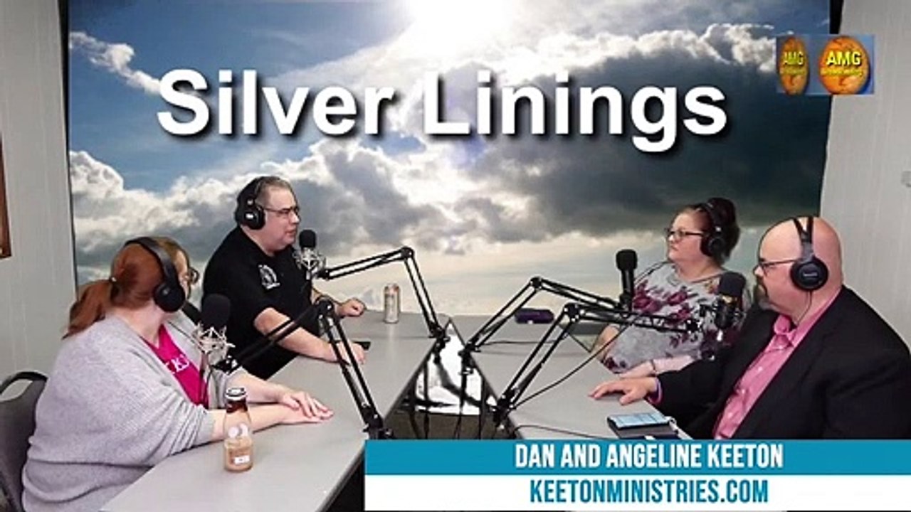 "Silver Linings, Dan & Angelina Keeton," host Steve & Rachel McAllister