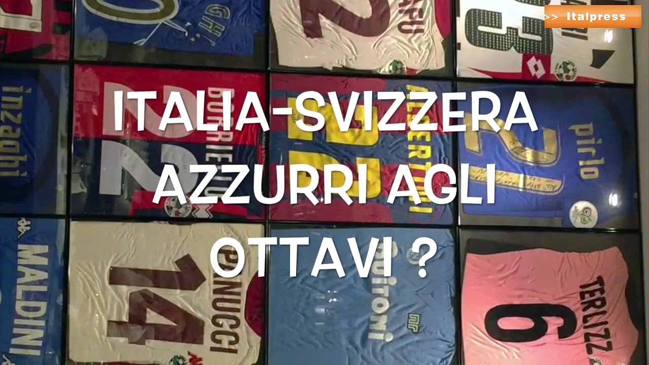 Il pallone racconta - Azzurri contro la Svizzera a caccia degli ottavi