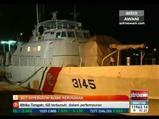 Bot dipercayai alami kerosakan