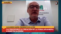 La CEM pedirá la creación de la Zona Aduanera a Martín Guzmán