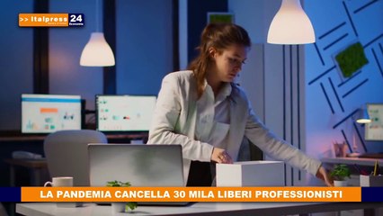 La pandemia cancella 30 mila liberi professionisti