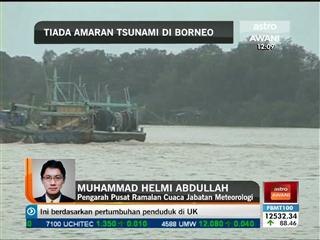 Tiada amaran tsunami di Borneo
