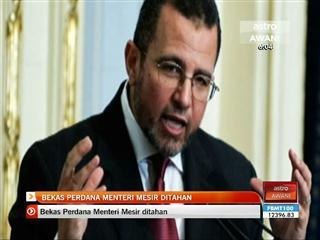 Bekas Perdana Menteri Mesir ditahan