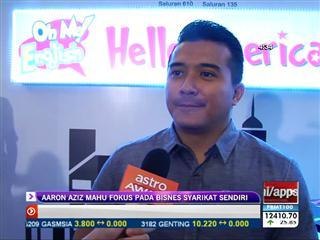Aaron Aziz mahu fokus pada bisnes syarikat sendiri