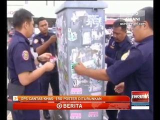 Ops Cantas Khas: 150 poster diturunkan
