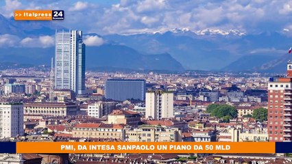 Pmi, da Intesa Sanpaolo un piano da 50 mld