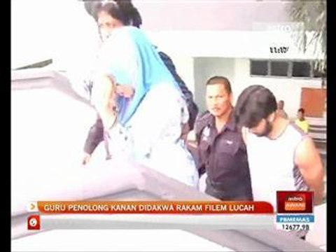 Guru Penolong Kanan didakwa rakam filem lucah
