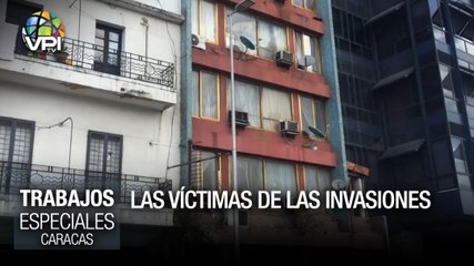 Víctimas de las invasiones -  Especiales VPItv