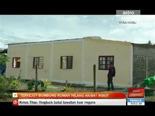 Terkejut bumbung rumah hilang akibat ribut