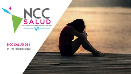 NCC Salud, emisión 081. 21 al 27 de febrero de 2022