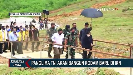 Rencana Pembangunan Kodam Baru Di IKN Capai 4.500 Hektar!