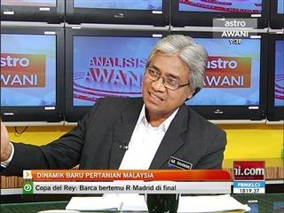 Analisis Awani: Dinamik baru pertanian Malaysia