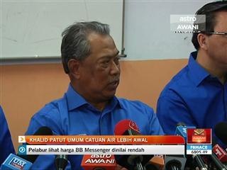 Khalid Ibrahim patut umum catuan air lebih awal