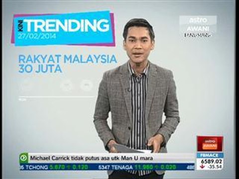 Trending: Jumlah rakyat Malaysia kini 30 juta