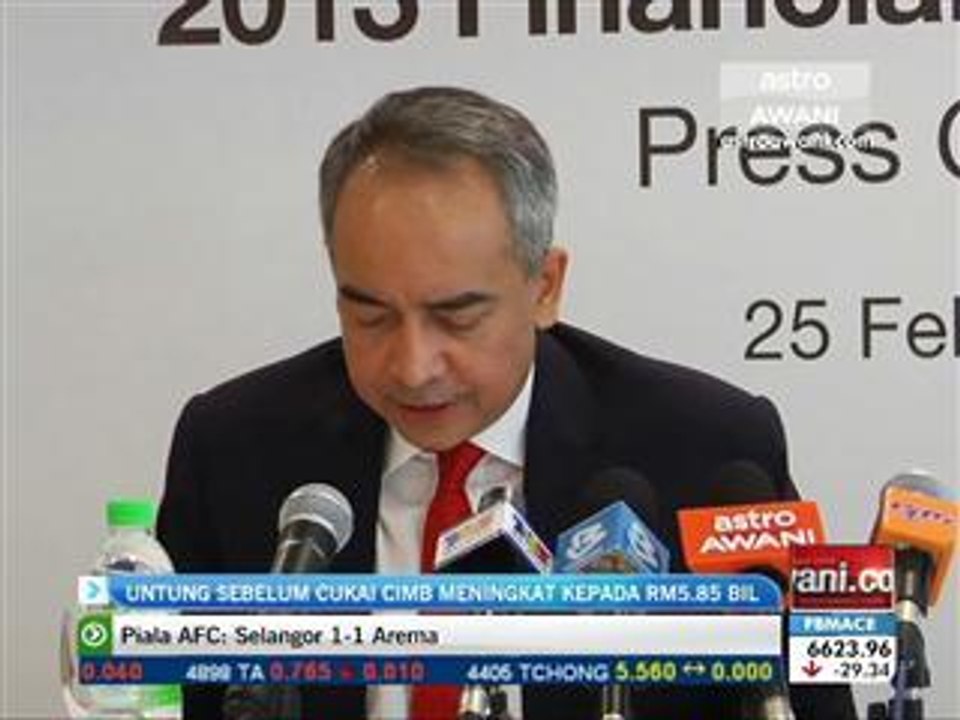 Untung sebelum cukai CIMB meningkat kepada RM5.85b