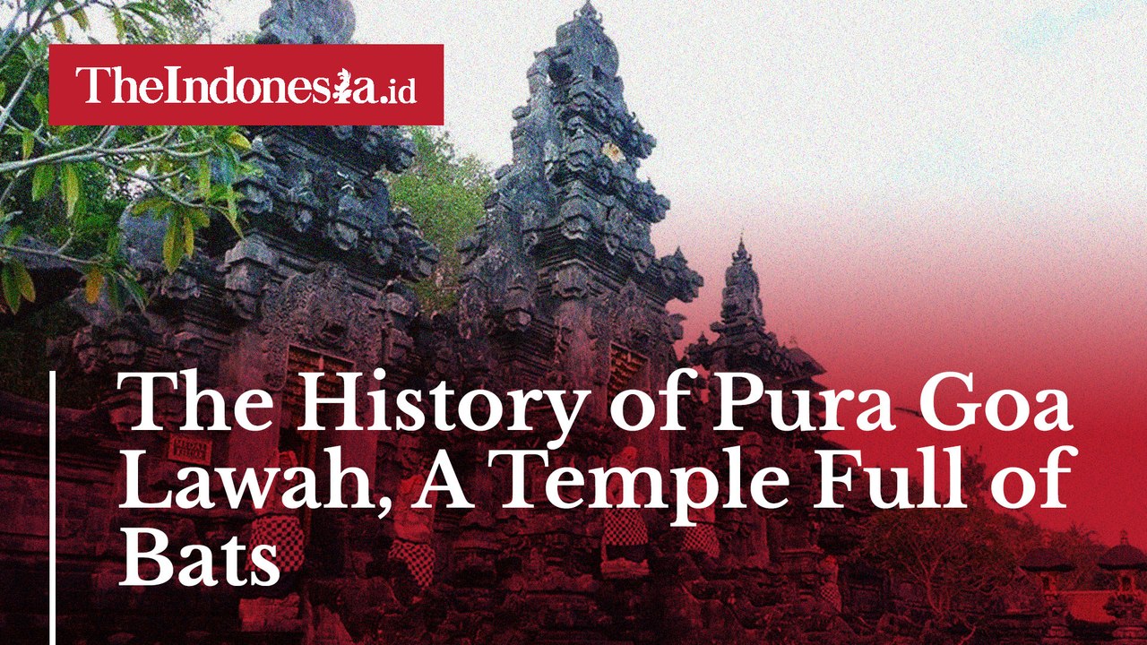 The History of Pura Goa Lawah, A Temple Full of Bats