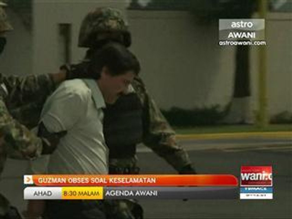 Guzman obses soal keselamatan