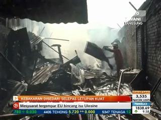 Kebakaran disedari selepas letupan kuat