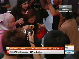 MAS rayu doakan keselamatan penumpang & krew MH370