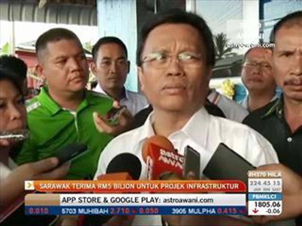 Sarawak terima RM5 bilion untuk projek infrastruktur