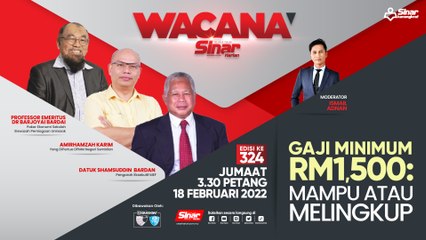 [LIVE] Gaji minimum RM1,500: Mampu atau melingkup