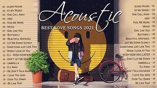 Best English Acoustic Love Songs 2021 Sweet Ballad Acoustic Cover of Popular Songs Of All Time