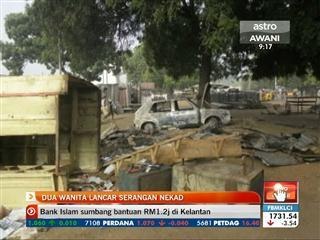 Dua wanita lancar serangan nekad